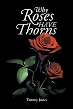 Why Roses Have Thorns