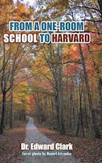 FROM A ONE-ROOM SCHOOL TO HARVARD 