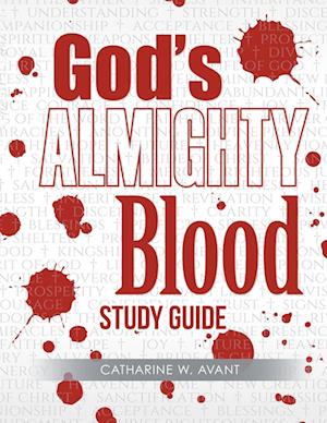 God's Almighty Blood Study Guide