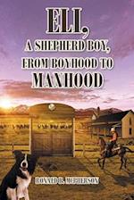 Eli, a Shepherd Boy, from Boyhood to Manhood 