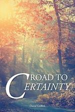 Road to Certainty 