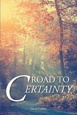 Road to Certainty