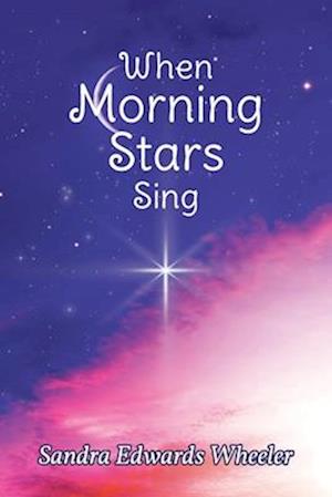 When Morning Stars Sing