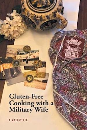 Gluten-Free Cooking with a Military Wife