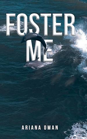 Foster Me