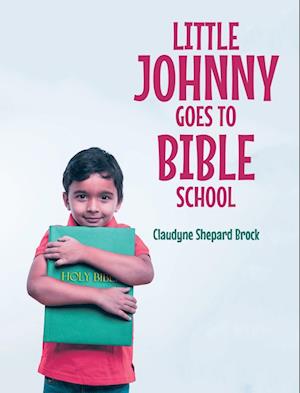 Little Johnny Goes to Bible School