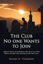 The Club No one Wants to Join