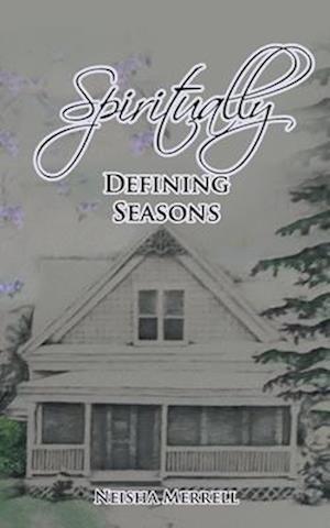 Spiritually Defining Seasons