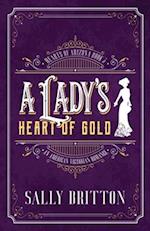 A Lady's Heart of Gold: An American Victorian Romance 