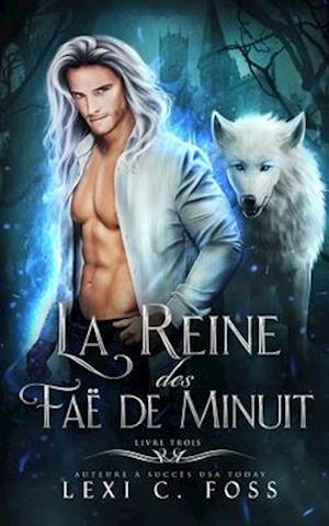 La Reine des Faë de Minuit