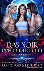 Das Noir Reformatorium