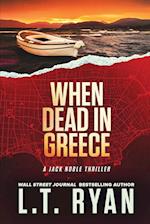 When Dead in Greece