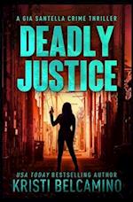 Deadly Justice 