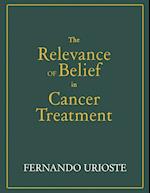 The Relevance of Belief in Cancer Treatment 