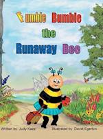 Fumble Bumble the Runaway Bee 