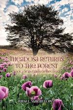 Theadosa Returns to the Forest
