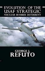 Evolution of the USAF Strategic Nuclear Bomber Deterrent