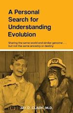 A Personal Search for Understanding Evolution