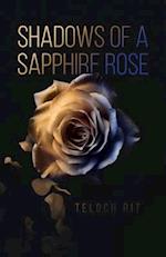 Shadows of a Sapphire Rose