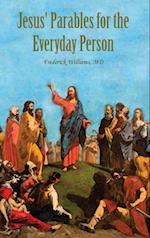 Jesus' Parables for the Everyday Person