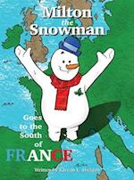 Milton the Snowman Goes to the South of France