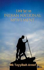 Little fact on Indian National Movement 