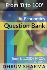 From '0 to 100' Economics Question Bank 