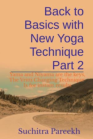 Back to Basics with New Yoga technique Part 2