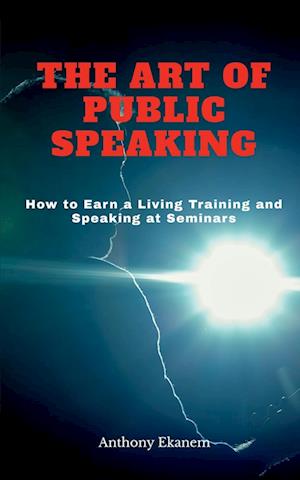 The Art of Public Speaking