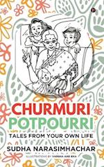 Churmuri, Potpourri: Tales from your own life 