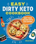 Easy Dirty Keto Cookbook