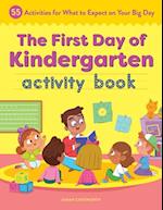 The First Day of Kindergarten Activity Book