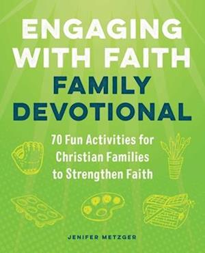 Engaging with Faith Family Devotional