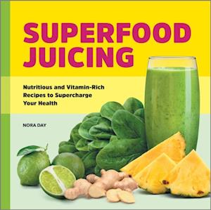 Superfood Juicing