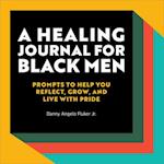 A Healing Journal for Black Men