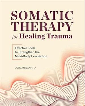 Somatic Therapy for Healing Trauma