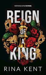 Reign of a King