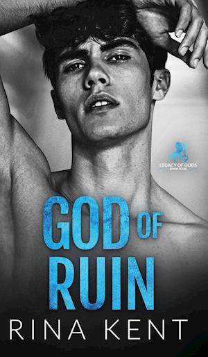 God of Ruin: A Dark College Romance