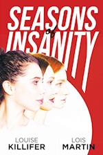 Seasons of Insanity