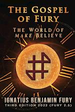 The Gospel of Fury: The World of Make Believe 