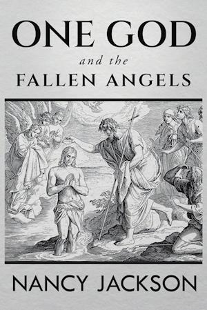 One God and the Fallen Angels