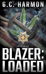 Blazer: Loaded: A Cop Thriller 