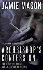 Archbishop's Confession: A Noir Mystery 