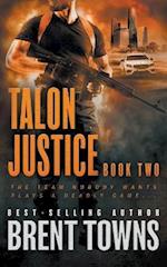 Talon Justice: An Action Thriller Series 