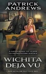 Wichita Deja Vu: A Private Eye Series 