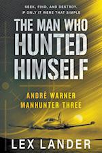 The Man Who Hunted Himself 