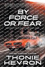 By Force or Fear: A Women's Mystery Thriller 