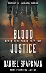 Blood Justice: An Apocalyptic Thriller 