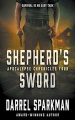 Shepherd's Sword: An Apocalyptic Thriller 