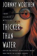 Thicker Than Water: A Laugh Out Loud PI Mystery 